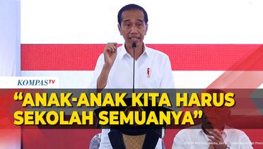 Serahkan Bantuan Program Indonesia Pintar, Jokowi: Anak-Anak Kita Harus Sekolah Semuanya