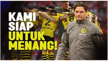 Edin Terzic Pastikan Borussia Dortmund Siap Ladeni Real Madrid di Final Liga Champions