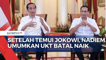 Mendikbudristek Nadiem Umumkan UKT Batal Naik Usai Temui Jokowi, Begini Kata Istana Soal Evaluasinya