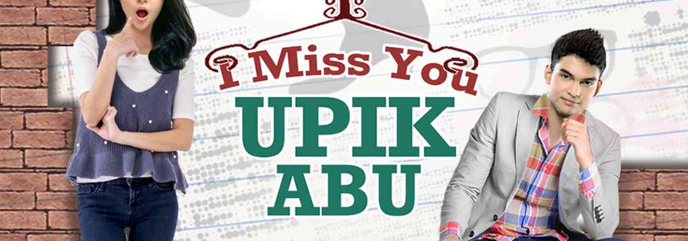 I Miss You Upik Abu