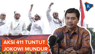 Tuntutan Aksi 411 Minta Presiden Jokowi Mundur Dinilai Tak Berdasar