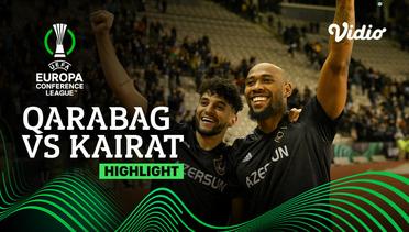 Highlight - Qarabag vs Kairat | UEFA Europa Conference League 2021/2022