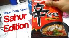 Masak Tanpa Resep [ Sahur Edition ] : Shin Ramyun Noodle Soup