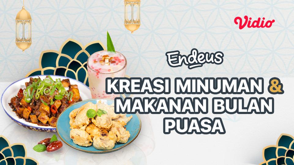 Endeus TV - Kreasi Minuman & Makanan Saat Bulan Puasa
