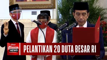 Jokowi Lantik 20 Dubes RI untuk Negara Sahabat