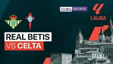 Real Betis vs Celta - LaLiga - 13 April 2024