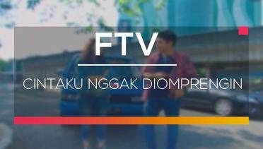 FTV SCTV - Cintaku Nggak Diomprengin