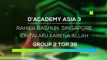D'Academy Asia 3 : Rahila Rashun, Singapore - Cintai Aku Karena Allah