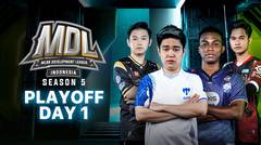 MDL ID Season 5 - Playoff Day 1