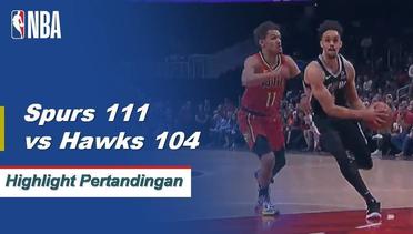 NBA I Cuplikan Pertandingan :  Spurs 111 vs Hawks 104