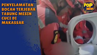 Penyelamatan Bocah Terjebak Tabung Mesin Cuci di Makassar