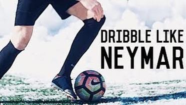 How To Dribble Like Neymar