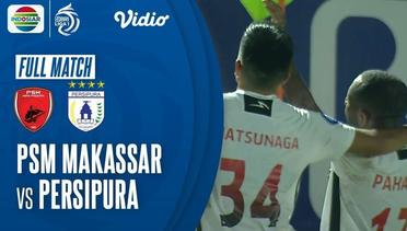 Full Match PSM Makassar VS Persipura Jayapura BRI Liga 1 2021/2022
