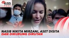 Nasib Nikita Mirzani, Aset Disita Badan Terkurung Dirutan Pondok Bambu | Kiss