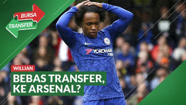 Bursa Transfer: Tinggalkan Chelsea dengan Status Bebas Transfer, Willian ke Arsenal?