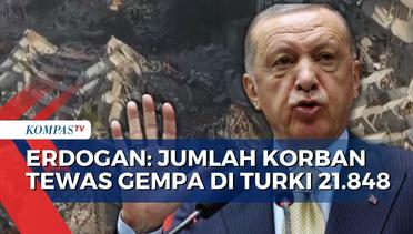 Presiden Turki, Erdogen Umumkan Jumlah Korban Meninggal Gempa Turki Capai 21.848 Jiwa!
