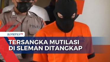 2 Tersangka Mutilasi di Sleman Ditangkap, Pelaku Warga Magelang dan Jakarta