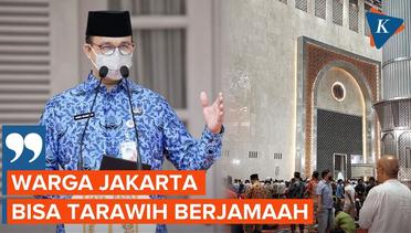 Anies Izinkan Warga DKI Jakarta Shalat Tarawih Berjamaah di Masjid