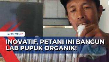 Pupuk Subsidi Sulit Didapat, Petani Asal Cirebon Bangun Laboratorium Inovasi Pupuk Organik!