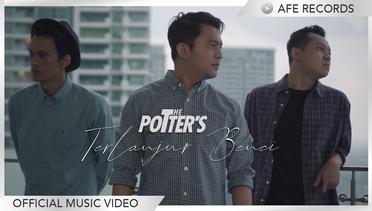 The Potters - Terlanjur Benci (Official Music Video)