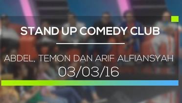 Stand Up Comedy Club - Abdel, Temon dan Arif Alfiansyah 04/03/16