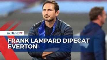 Sudah 2 Kali! Kini Frank Lampard Dipecat Sebagai Pelatih Everton