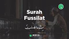 Surah Fussilat سورة فصلت - Abu Bakr Al Shatri Murottal Al Quran