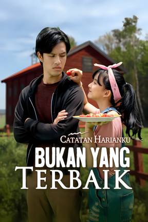 Catatan Harianku - Bukan yang Terbaik