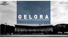 GELORA: MAGNUMENTARY OF GEDUNG SAPARUA