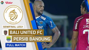 Bali United FC VS Persib Bandung - Full Match | Championship Series BRI Liga 1 2023/24
