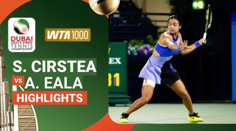 Sorana Cirstea (ROM) vs Alexandra Eala (PHI) - Women's Singles Round of 16 | WTA 1000: Dubai Duty Free Tennis Championships 2026
