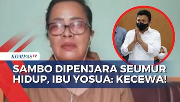 Ibu Yosua Ungkap Kekecewaan JPU Hanya Tuntut Ferdy Sambo Dipenjara Seumur Hidup!