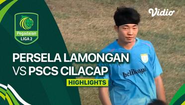 Persela Lamongan vs PSCS Cilacap - Highlights | Liga 2 2023/24