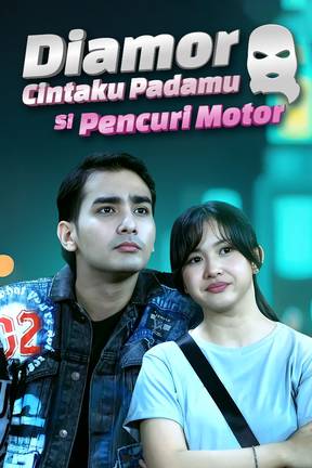 Diamor Cintaku Padamu Si Pencuri Motor