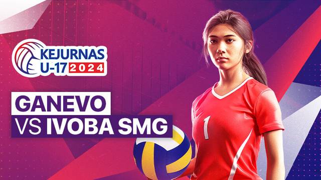 Putri: Ganevo vs Ivoba SMG - Full Match | Kejurnas Bola Voli Antarklub U-17 2024