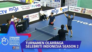 Raffi & Ariel Kalahkan Desta & Gading di Tenis Meja | Turnamen Olahraga Selebriti Indonesia Season 2
