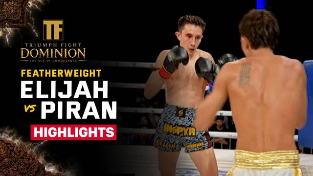Elijah vs Piren Cole - Highlight | Triumph Fight Dominion