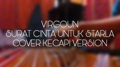 Virgoun - Surat Cinta Untuk Starla (Kecapi Version)