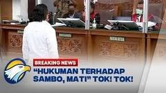 BREAKING NEWS - Detik-Detik Ferdy Sambo Divonis Hukuman Mati