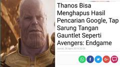 Thanos Bisa Menghapus Hasil Pencarian Google, Tap Sarung Tangan Gauntlet Seperti Avengers: Endgame