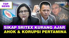 Ngamuk DPR Sebut Sritex Kurang Ajar PHK Jelang Lebaran | Panggil Ahok Soal Korupsi Pertamina