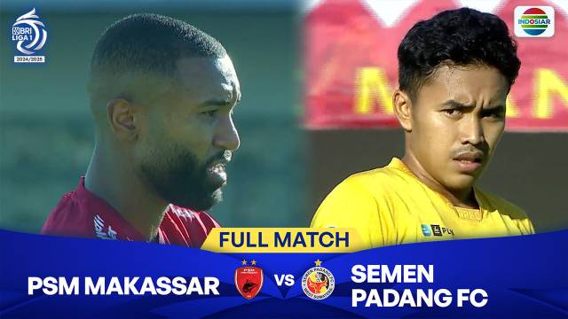 PSM Makassar vs Semen Padang FC - Full Match | BRI Liga 1 2024/25
