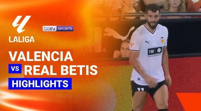 Valencia vs Real Betis