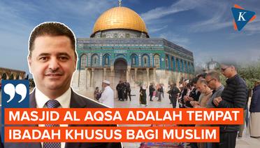 Yordania Tegaskan Al Aqsa Tempat Ibadah Umat Muslim