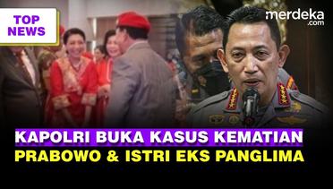 Tegas Kapolri Peluang Kasus Brigadir RAT Tewas Dibuka Lagi | Prabowo & Istri Eks Panglima TNI