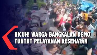 Ricuh! Warga Bangkalan Madura Demo Tuntut Pelayanan Kesehatan di Surabaya