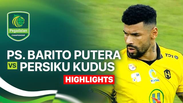 PS. Barito Putera vs Persiku Kudus - Highlight | Pegadaian Championship 2025/26