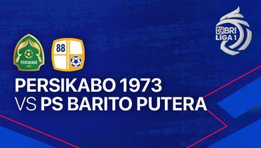 PERSIKABO 1973 vs PS Barito Putera - Full Match | BRI Liga 1 2023/24