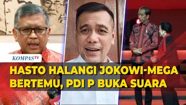 PDI P Bantah Hasto yang Menjegal Pertemuan Jokowi-Megawati