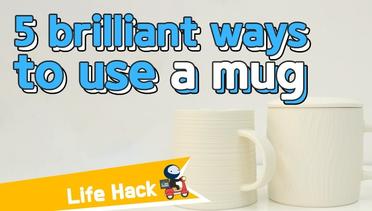 [Lifehacks] 5 brilliant way to use a mug